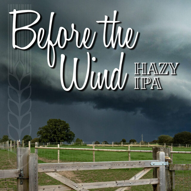 Before the Wind Hazy IPA